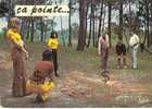 PETANQUE : ça Pointe ... Jeux Pour Grands Enfants  ( Boules Boulistes ) - Bowls