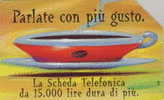 # ITALY 760 Parlate Con Pi— Gusto  Cup (30.06.2000) 10000    Tres Bon Etat - Public Practical Advertising