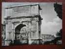 Roma - Arco Di Tito E Colosseo - Coliseo