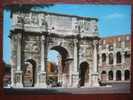 Roma - Arco Di Constantino - Colosseo - Colosseum