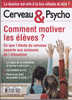 Cerveau & Psycho 41 Septembre-octobre 2010 Comment Motiver Les Élèves? La Méditation En Pleine Conscience - Medizin & Gesundheit