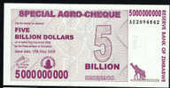 ZIMBABWE :  5 Billion Dollars  - Agro Cheque - 2008 - UNC - Zimbabwe