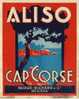 Rare & Superbe étiquette Authentique. ALISO CAP CORSE Quinquina. Années40-50. Nugue-Richard  Béziers - Berge