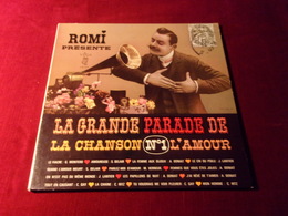 ROMI  PRESENTE °° LA GRANDE PARADE DE LA CHANSON No 1 L'AMOUR - Hit-Compilations