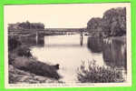 THOMERY - La Seine - Le Pont De Thomery à CHAMPAGNE SUR SEINE - Champagne Sur Seine