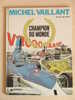 Michel Vaillant Champion Du Monde Jean Graton Dargaud 1974 - Michel Vaillant