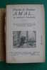 PDC/23 PARLA Il DOTTOR AMAL...su Malucci E Malanni Sonzogno 1941 - Medecine, Psychology