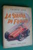 PDC/39 S.Gotta LA STRADA DI FUOCO-automobilismo Eroico 1898-1908. Ed. Fabbri Anni '50/Illustrazioni Di Maraja - Old