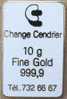 CHANGE CENDRIER - 10g FINE GOLD 999,9 - GENEVE - Banken