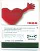 IKEA  Espagne, Carte Cadeau Pour Collection # 1bb  (2007) - Gift And Loyalty Cards