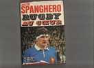 RUGBY AU COEUR/WALTER SPANGHERO/LIVRE - Rugby