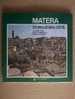 PB/27 - Rota Tommaselli Conese MATERA Storia Città Ed. BMG 1981 - Turismo, Viaggi