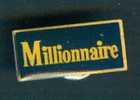 Pin´s Jeux : MILLIONNAIRE - Games