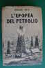 PDD/26 Essad Bey L'EPOPEA DEL PETROLIO Bemporad 1937 - Society, Politics & Economy
