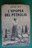 PDD/26 Essad Bey L'EPOPEA DEL PETROLIO Bemporad 1937 - Société, Politique, économie