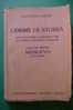 PDD/55 Augusto Lizier CORSO DI STORIA Vol.I° : MEDIOEVO Signorelli Ed.1941 - Storia, Biografie, Filosofia