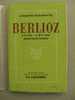 Jacques FESCHOTTE  - BERLIOZ  - La Vie - L'Oeuvre -  Discographie - Musique