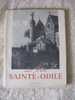 Le Mont Sainte Odile 58 Pages De Texte Trilingue Et Illustrations Editions Alsatia  Colmar Paris 1948 - Alsace