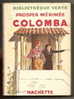 « COLOMBA »- MERIMEE - Collection « BIBLIOTHEQUE VERTE » Ill. PECOUD 1938: B.E. Avec Jaquette ! - Bibliothèque Verte