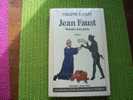 JEAN FAUST  HISTOIRE D' UN PACTE  LES GRANDS MYTHES FONDATEURS DE L' OCCIDENT  °° PHILIPPE RAULET - Fantastique