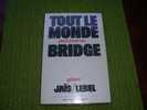 TOUT LE MONDE PEUT JOUER AU BRIDGE  GRACE A JAIS / LEBEL - Gezelschapsspelletjes