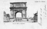 1900 ROMA ARCO DI TITO E COLOSSEO - Coliseo