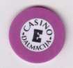 CASINO DALMACIJA ( Croatia )  Token Jeton Spielmarke Vale Ficha Gettone Fiche Tokens Jetons Gettones - Casino