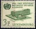 PIA - LUSSEMBURGO - 1966 : Inaugurazione Del Nuovo Palazzo Dell' OMS A Ginevra - (Yv  679) - Unused Stamps