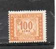 ITALIE Taxe 100l Ocre 1947-54 N°77 - Mint/hinged