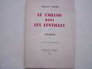 LE CAILLOU DANS LES LENTILLES-Maurice GAVEL-POEMES-1959 Jean LACHANAUD- - Franse Schrijvers