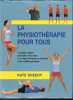 La Physiothérapie Pour Tous - 1999 - Kate Sheehy - 160 Pages - 26 Cm X 19,7 Cm - Sport