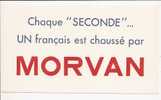 Chaque Seconde Un Français Est Chaussé Par MORVAN Chaussures. Buvard - Textilos & Vestidos