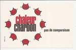 CHALEUR CHARBON Pas De Comparaison. R. L. Dupuy Buvard - Idrocarburi