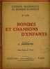 Partitions - Rondes Et Chansons D´enfants Pour Piano Et Chant - Other & Unclassified