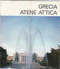 C0181 - Brochure Turistica GRECIA ATENE ATTICA ENET 1982/Zappion/Monastero Di Kessariani/Monastiraki - Tourismus, Reisen