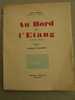 LEON BINET  -  AU BORD DE L'ETANG  - Préface De Georges Duhamel  - Illustrations - Franse Schrijvers