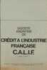 S.A De Crédit à L Industrie Française C.A.L.I.F.Fascicule Sur Les Modalités Et Conditions De Prêts - Other & Unclassified