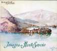 IMAGES DE HAUTE SAVOIE . 100 AQUARELLES , 50 DESSINS ORIGINAUX DE PAUL JACQUET . ACCOMPAGNEMENT POETIQUE DE MARIE-CLAIRE - Alpes - Pays-de-Savoie