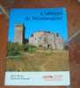 L´Abbaye De Montmajour. Par Alain Breton Et Elisabeth Mognetti. 1988. - Provence - Alpes-du-Sud