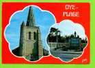 62 OYE - PLage : L´église Notre-Dame De Boulogne Edit Yvon - Oye Plage