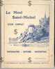 Guide Complet LE MONT SAINT MICHEL 1929 Topographie Histoire Description - Normandië