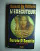 Livre Gérard De Villiers Presente L´executeur Par Don Pendleton - "survie A Seattle " - N°21 - Gerard De Villiers