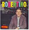 ROBERTINO  °°  TU SCENDI DALLE STELLE - Other - Spanish Music