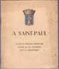 Livre - A Saint-Paul Poème De Germain Beauclair Illustré De 10 Aqarelles De G.D Decohorne - Côte D'Azur