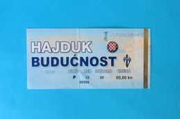 HAJDUK V FK BUDUCNOST Podgorica - 2007. UEFA CUP Qual. Football Match Ticket Soccer Fussball Calcio Biglietto Montenegro - Tickets D'entrée