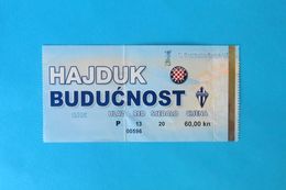 HAJDUK V FK BUDUCNOST Podgorica - 2007. UEFA CUP Qual. Football Match Ticket Soccer Fussball Calcio Biglietto Montenegro - Tickets - Entradas