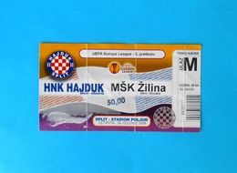 HAJDUK V MSK ZILINA - 2009. UEFA EUROPA LEAGUE Qual. Football Ticket Billet Soccer Fussball Slovakia Slovak Republic - Match Tickets