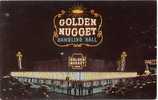 Cartolina - STATI UNITI - USA - UNITED STATES - LAS VEGAS - GOLDEN NUGGET - GAMBLING HALL - Las Vegas