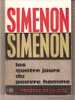 SIMENON SIMENON -- Les Quatre Jours Du Pauvre Homme -- Presses De La Cité, 1966  - Numéroté  N°45 - Simenon