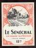 Etiquette De Vin De Table Rouge  -   Le Sénéchal - Châteaux